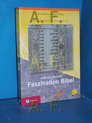 Seller image for Faszination Bibel Johannes Marbck. Hrsg. von Franz Kogler . Bibelwerk Linz / Theologie im kulturellen Dialog , Bd. 27 for sale by Antiquarische Fundgrube e.U.