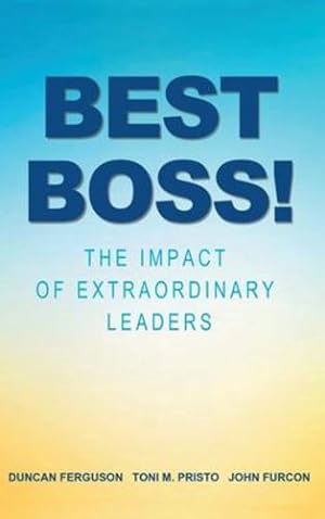 Seller image for Best Boss!: The Impact of Extraordinary Leaders [Hardcover ] for sale by booksXpress
