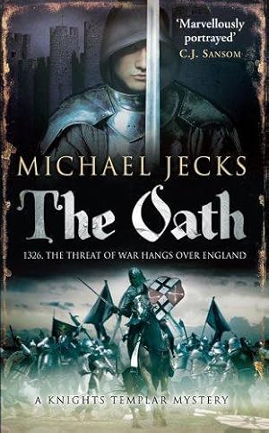 Image du vendeur pour The Oath (Knights Templar Mystery) mis en vente par WeBuyBooks
