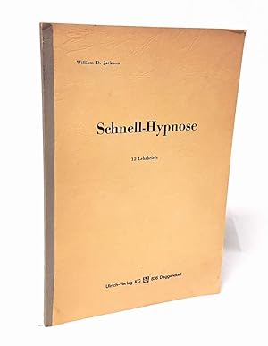 Schnell-Hypnose. 12 Lehrbriefe.