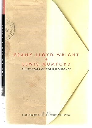 Bild des Verkufers fr Frank Lloyd Wright & Lewis Mumford: Thirty Years of Correspondence zum Verkauf von EdmondDantes Bookseller