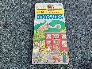 Seller image for MY TALL BOOK OF DINOSAURS for sale by Betty Mittendorf /Tiffany Power BKSLINEN