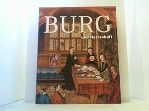 Seller image for Burg und Herrschaft. Ausstellungskatalog Deutsches Historisches Museum Berlin. for sale by Antiquariat Uwe Berg