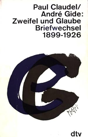 Bild des Verkufers fr Zweifel und Glaube Briefwechsel 1899-1926. (NR: 277) zum Verkauf von books4less (Versandantiquariat Petra Gros GmbH & Co. KG)