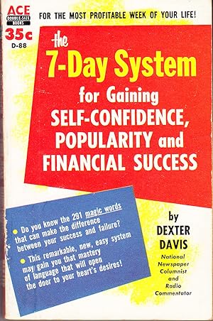 The 7-Day System for Gaining Self-Confidence, Popularity and Financial Success