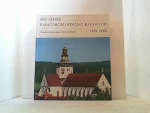 Seller image for 850 Jahre Klostergrndung Kaisheim 1134-1984. for sale by Antiquariat Uwe Berg