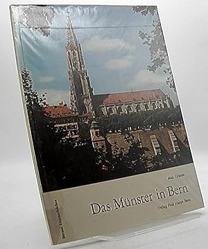 Das Münster in Bern : Längsschnitt durch seine Geschichte. von / Berner Heimatbücher ; 113/114