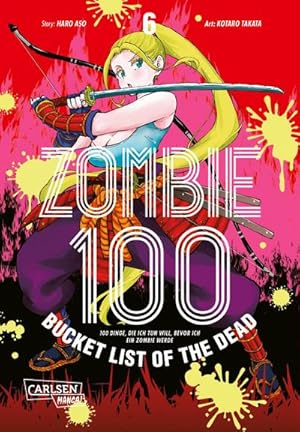 Seller image for Zombie 100 - Bucket List of the Dead 6 for sale by Wegmann1855