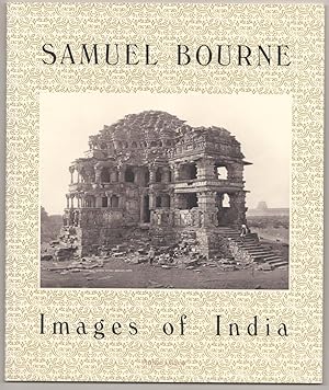 Bild des Verkufers fr Samuel Bourne: Images of India zum Verkauf von Jeff Hirsch Books, ABAA