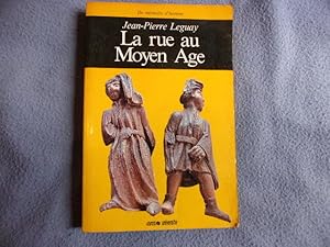 Imagen del vendedor de La rue au moyen age a la venta por arobase livres