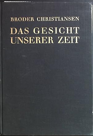 Imagen del vendedor de Das Gesicht unserer Zeit. a la venta por books4less (Versandantiquariat Petra Gros GmbH & Co. KG)