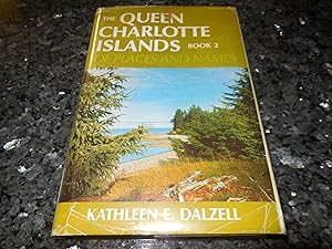The Queen Charlotte Islands, Book 2: Of Places and Names