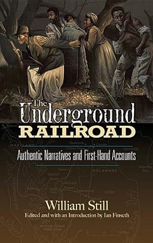 Seller image for Underground Railroad : Authentic Narratives and First-hand Accounts for sale by GreatBookPricesUK