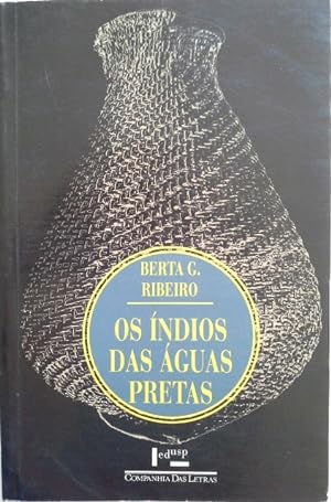 Seller image for Os  ndios Das  guas Pretas (Em Portuguese do Brasil) for sale by Herr Klaus Dieter Boettcher