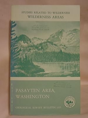 Seller image for MINERAL RESOURCES OF THE PASAYTEN WILDERNESS AREA, WASHINGTON, WITH A SECTION ON AEROMAGNETIC INTERPRETATION; STUDIES RELATED TO WILDERNESS -- WILDERNESS AREAS; GEOLOGICAL SURVEY BULLETIN 1325 for sale by Robert Gavora, Fine & Rare Books, ABAA