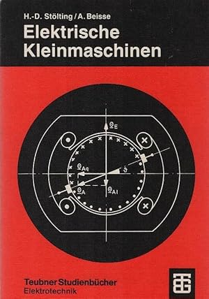 Bild des Verkufers fr Elektrische Kleinmaschinen : e. Einf. von Hans-Dieter Stlting u. Achim Beisse / Teubner-Studienbcher : Elektrotechnik zum Verkauf von Schrmann und Kiewning GbR