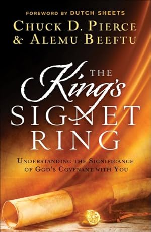 Seller image for King's Signet Ring : Understanding the Significance of God's Covenant With You for sale by GreatBookPrices