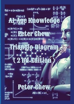 Seller image for AI Age Knowledge. Peter Chew Triangle Diagram (2nd Edition) : Peter Chew for sale by AHA-BUCH GmbH