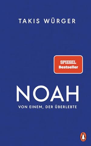 Noah - Von einem, der überlebte Der Spiegel-Bestseller