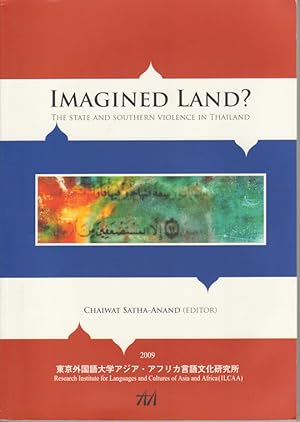 Seller image for Imagined Land? The State and Southern Violence in Thailand. for sale by Asia Bookroom ANZAAB/ILAB