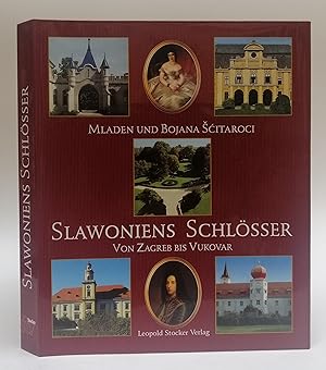 Seller image for Slawoniens Schlsser. Von Zagreb bis Vukovar. Mit 782 Abb. for sale by Der Buchfreund