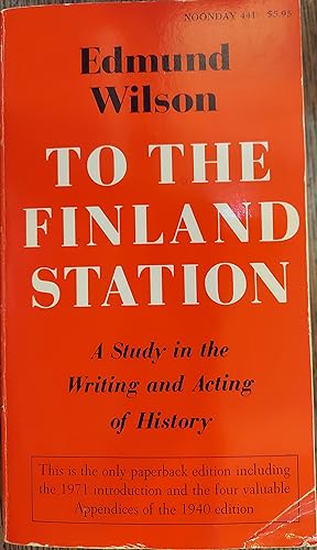 Immagine del venditore per To the Finland Station: A Study in the Writing and Acting of History (Anchor Books A6) venduto da The Book House, Inc.  - St. Louis