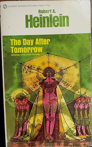 Bild des Verkufers fr The Day After Tomorrow (Original Title Sixth Column) zum Verkauf von The Book House, Inc.  - St. Louis