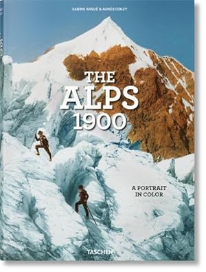 Bild des Verkufers fr The Alps 1900. A Portrait in Color zum Verkauf von AHA-BUCH GmbH