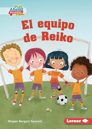 Seller image for El equipo de Reiko/ Reiko's Team -Language: spanish for sale by GreatBookPrices