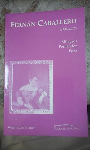 Imagen del vendedor de FERNN CABALLERO (1796-1877) (biografa) (Madrid, 2003) Biblioteca de Mujeres a la venta por Multilibro