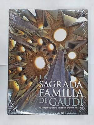 Immagine del venditore per LA SAGRADA FAMILIA DE GAUD: El templo expiatorio desde sus orgenes hasta hoy. NUEVO. venduto da TraperaDeKlaus