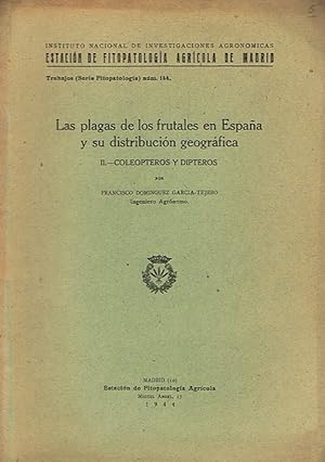 Bild des Verkufers fr LAS PLAGAS DE LOS FRUTALES EN ESPAA Y SU DISTRIBUCIN GEOGRFICA. II.- COLEOPTEROS Y DIPTEROS. zum Verkauf von Librera Torren de Rueda