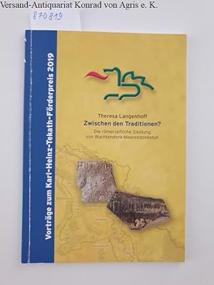 Zwischen den Traditionen? Die römerzeitliche Siedlung von Wachtendonk-Meerendonkshof : Vorträge z...