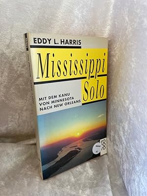 Seller image for Mississippi Solo Mit dem Kanu von Minnesota nach New Orleans. (horizonte) for sale by Antiquariat Jochen Mohr -Books and Mohr-