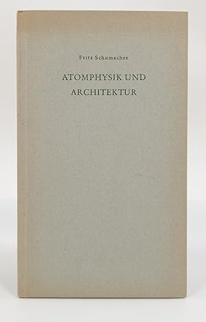 Atomphysik und Architektur. -