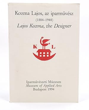 Bild des Verkufers fr Kozma Lajos, az iparmvesz. (1884-1948). Lajos Kozma, the Designer. - zum Verkauf von Antiquariat Tautenhahn