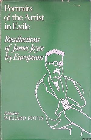 Seller image for Portraits of the Artist in Exile: Recollections of James Joyce by Europeans for sale by Klondyke