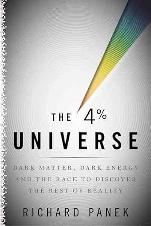 Imagen del vendedor de 4-Percent Universe : Dark Matter, Dark Energy, and the Race to Discover the Rest of Reality a la venta por GreatBookPrices