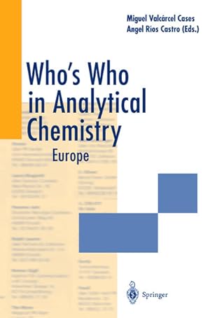 Immagine del venditore per Who's who in analytical Chemistry: Europe. venduto da Antiquariat Thomas Haker GmbH & Co. KG