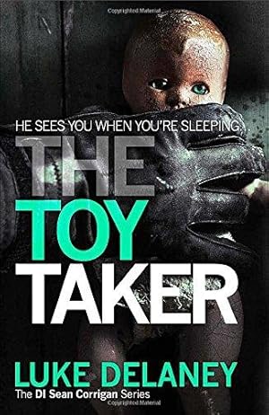 Seller image for The Toy Taker (DI Sean Corrigan, Book 3) for sale by WeBuyBooks