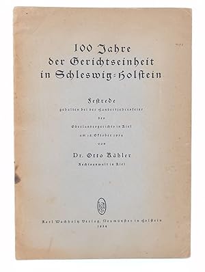 Seller image for 100 Jahre der Gerichtseinheit in Schleswig-Holstein. - for sale by Antiquariat Tautenhahn