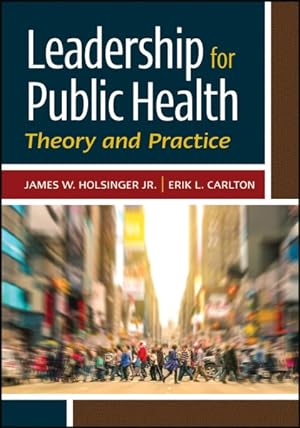 Bild des Verkufers fr Leadership for Public Health : Theory and Practice zum Verkauf von GreatBookPricesUK