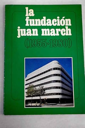 Imagen del vendedor de La Fundación Juan March a la venta por Alcaná Libros