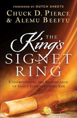 Image du vendeur pour King's Signet Ring : Understanding the Significance of God's Covenant With You mis en vente par GreatBookPrices