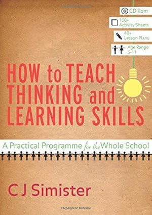 Bild des Verkufers fr How to Teach Thinking and Learning Skills: A Practical Programme for the Whole School zum Verkauf von WeBuyBooks