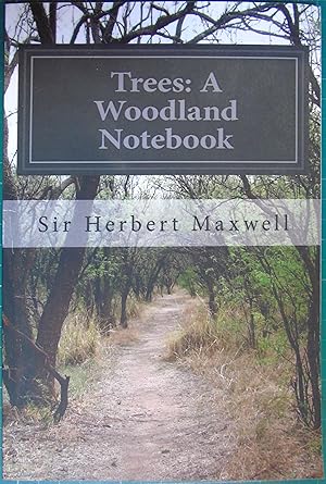 Seller image for Trees: A Woodland Notebook: Containing Observations on Certain British and Exotic Trees for sale by Hanselled Books