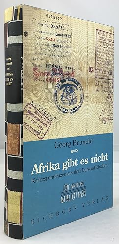 Seller image for Afrika gibt es nicht. Korrespondenzen aus drei Dutzend Lndern. for sale by Antiquariat Heiner Henke