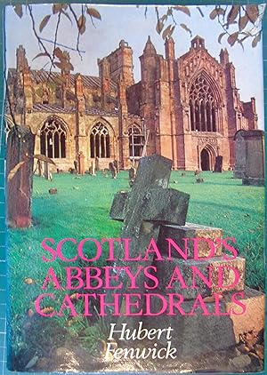 Seller image for Scotland's Abbeys and Cathedrals for sale by Hanselled Books