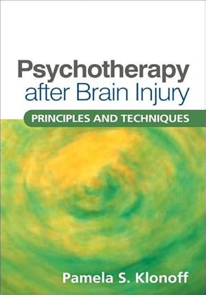 Bild des Verkufers fr Psychotherapy after Brain Injury : Principles and Techniques zum Verkauf von AHA-BUCH GmbH