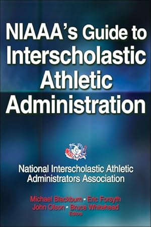 Imagen del vendedor de Niaaa's Guide to Interscholastic Athletic Administration a la venta por GreatBookPrices